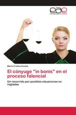 El cónyuge "in bonis" en el proceso falencial