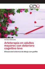 Arteterapia en adultos mayores con deterioro cognitivo leve