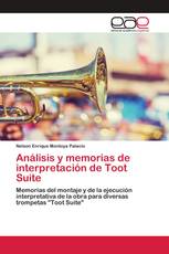 Análisis y memorias de interpretación de Toot Suite