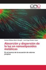 Absorción y dispersión de la luz en nanoelipsoides metálicas