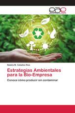 Estrategias Ambientales para la Bio-Empresa