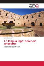 La lengua Inga: herencia ancestral