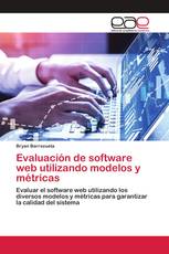 Evaluación de software web utilizando modelos y métricas