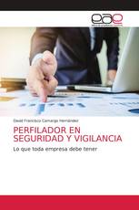 PERFILADOR EN SEGURIDAD Y VIGILANCIA