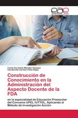 Construcción de Conocimiento en la Administración del Aspecto Docente de la FDA