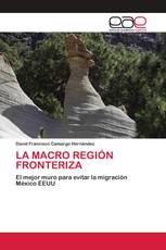 LA MACRO REGIÓN FRONTERIZA