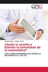 ¿Quién le enseña a Estrella la formalidad de la matemática?