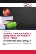 Practica Docente desde la perspectiva del Profesor Universitario