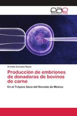 Producción de embriones de donadoras de bovinos de carne