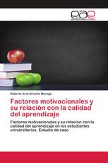 Factores motivacionales y su relación con la calidad del aprendizaje