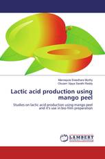 Lactic acid production using mango peel