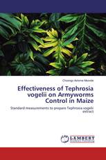 Effectiveness of Tephrosia vogelii on Armyworms Control in Maize