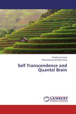 Self Transcendence and Quantal Brain