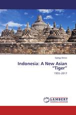 Indonesia: A New Asian “Tiger”