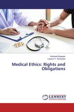 Medical Ethics: Rights and Obligations