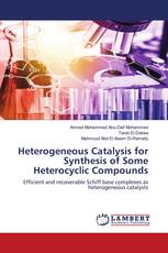 Heterogeneous Catalysis for Synthesis of Some Heterocyclic Compounds