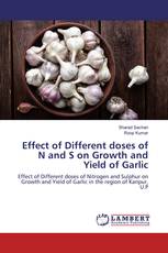 Effect of Different doses of N and S on Growth and Yield of Garlic