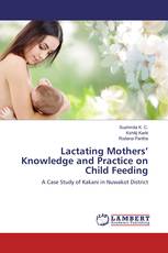 Lactating Mothers’ Knowledge and Practice on Child Feeding