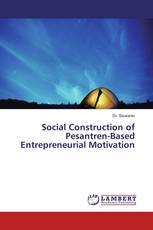 Social Construction of Pesantren-Based Entrepreneurial Motivation