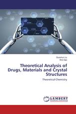 Theoretical Analysis of Drugs, Materials and Crystal Structures