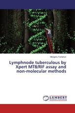 Lymphnode tuberculous by Xpert MTB/RIF assay and non-molecular methods