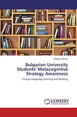 Bulgarian University Students' Metacognitive Strategy Awareness