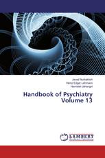 Handbook of Psychiatry Volume 13
