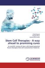 Stem Cell Therapies - A way ahead to promising cures