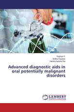 Advanced diagnostic aids in oral potentially malignant disorders