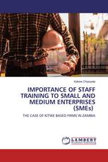IMPORTANCE OF STAFF TRAINING TO SMALL AND MEDIUM ENTERPRISES (SMEs)