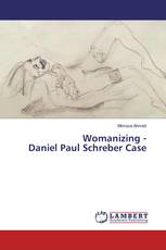 Womanizing -Daniel Paul Schreber Case