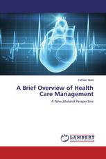 A Brief Overview of Health Care Management