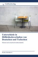 Unterschiede in Höflichkeitsverhalten von Deutschen und Tschechen