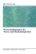 Wetterbedingungen der Meere und Dunkeladaptation