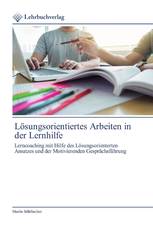 Lösungsorientiertes Arbeiten in der Lernhilfe