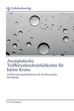 Asymptotische Trefferwahrscheinlichkeiten für kleine Kreise