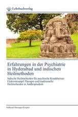 Erfahrungen in der Psychiatrie in Hyderabad und indischen Heilmethoden