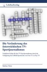 Die Veränderung des österreichischen TV-Sportjournalismus