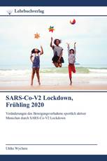 SARS-Co-V2 Lockdown, Frühling 2020