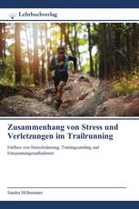 Zusammenhang von Stress und Verletzungen im Trailrunning