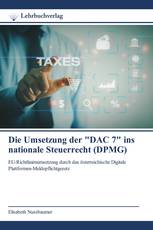 Die Umsetzung der "DAC 7" ins nationale Steuerrecht (DPMG)