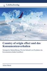 Country of origin effect und das Konsumentenverhalten