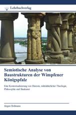 Semiotische Analyse von Baustrukturen der Wimpfener Königspfalz