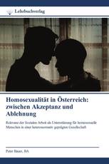 Homosexualität in Österreich: zwischen Akzeptanz und Ablehnung