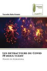 Les detracteurs du Covid 19 nous tuent