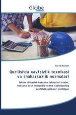 Qurilishda xavfsizlik texnikasi va shaharsozlik normalari