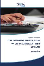 O‘ZBEKISTONDA PENSIYA TIZIMI VA UNI TAKOMILLASHTIRISH YO‘LLARI