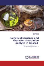 Genetic divergence and character association analysis in Linseed