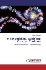 Melchizedek in Jewish and Christian Tradition