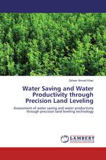 Water Saving and Water Productivity through Precision Land Leveling